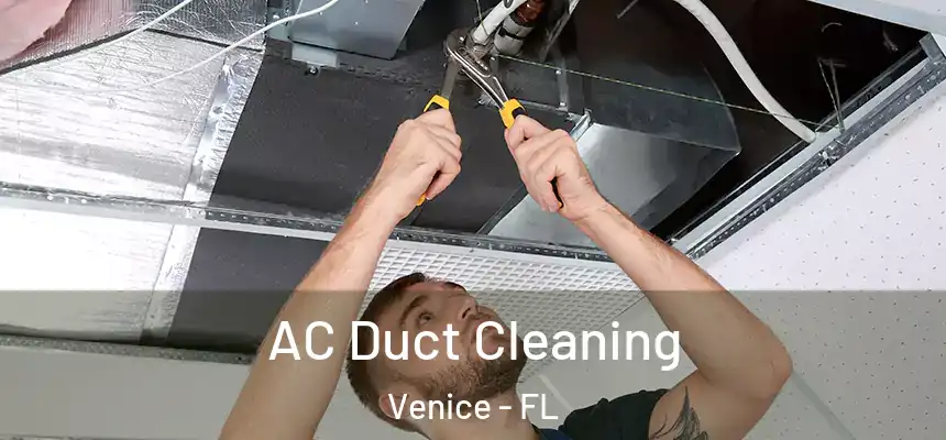  AC Duct Cleaning Venice - FL