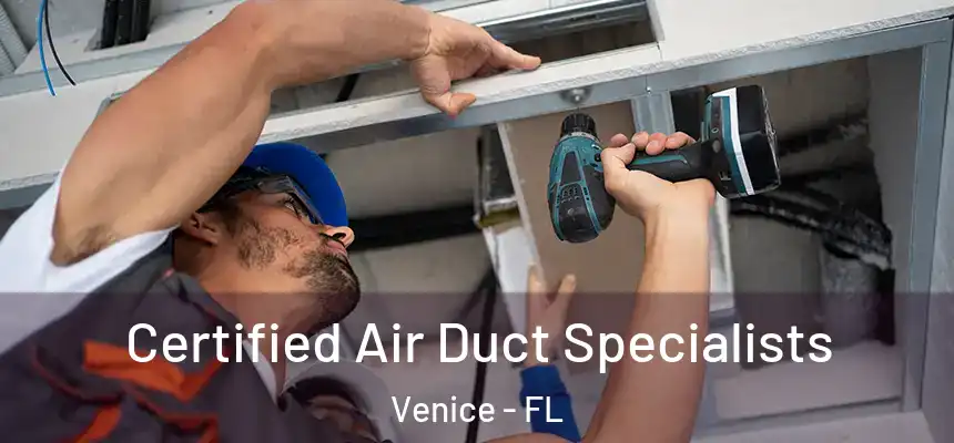  Certified Air Duct Specialists Venice - FL