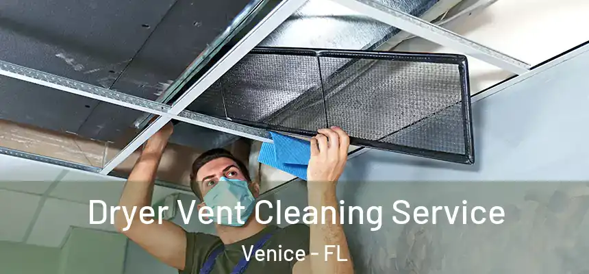  Dryer Vent Cleaning Service Venice - FL