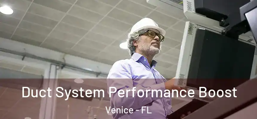  Duct System Performance Boost Venice - FL