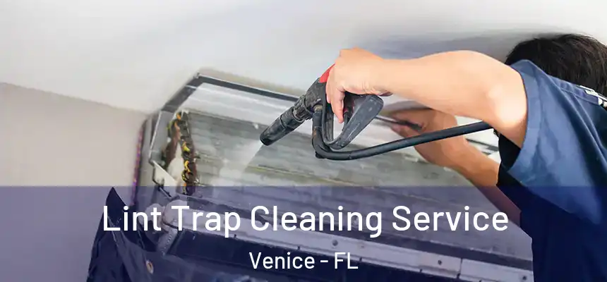  Lint Trap Cleaning Service Venice - FL